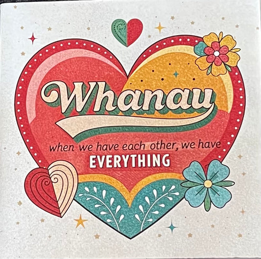 'Whanau When We Have Each Other We Have Everything' Printed Directly On Plywood.